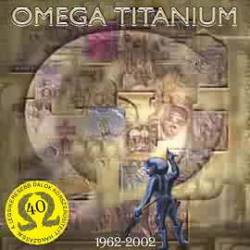 Omega (HUN) : Titanium